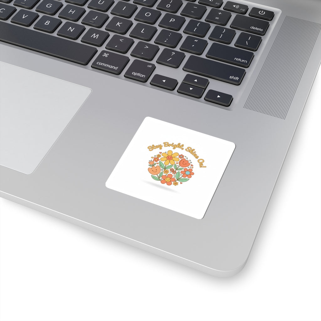 Stay Bright Shine On Sticker | Hopecore, Radical Optimism