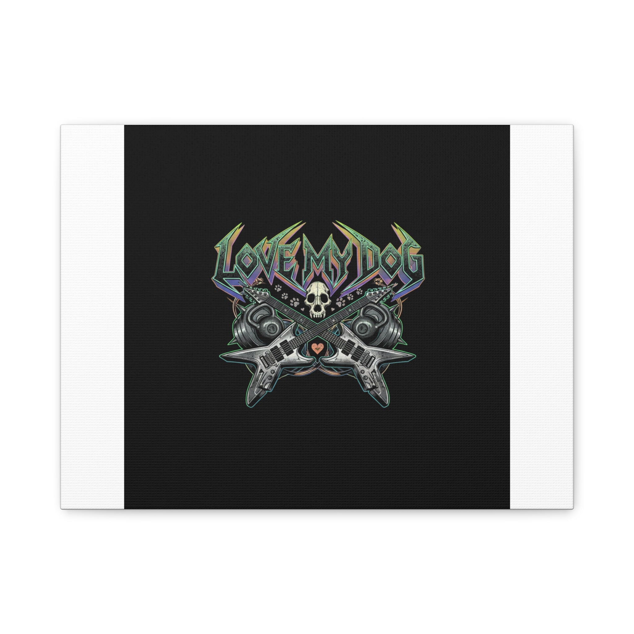 Love My Dog metal font Canvas | gothic wellness quote, edgy self-care merch