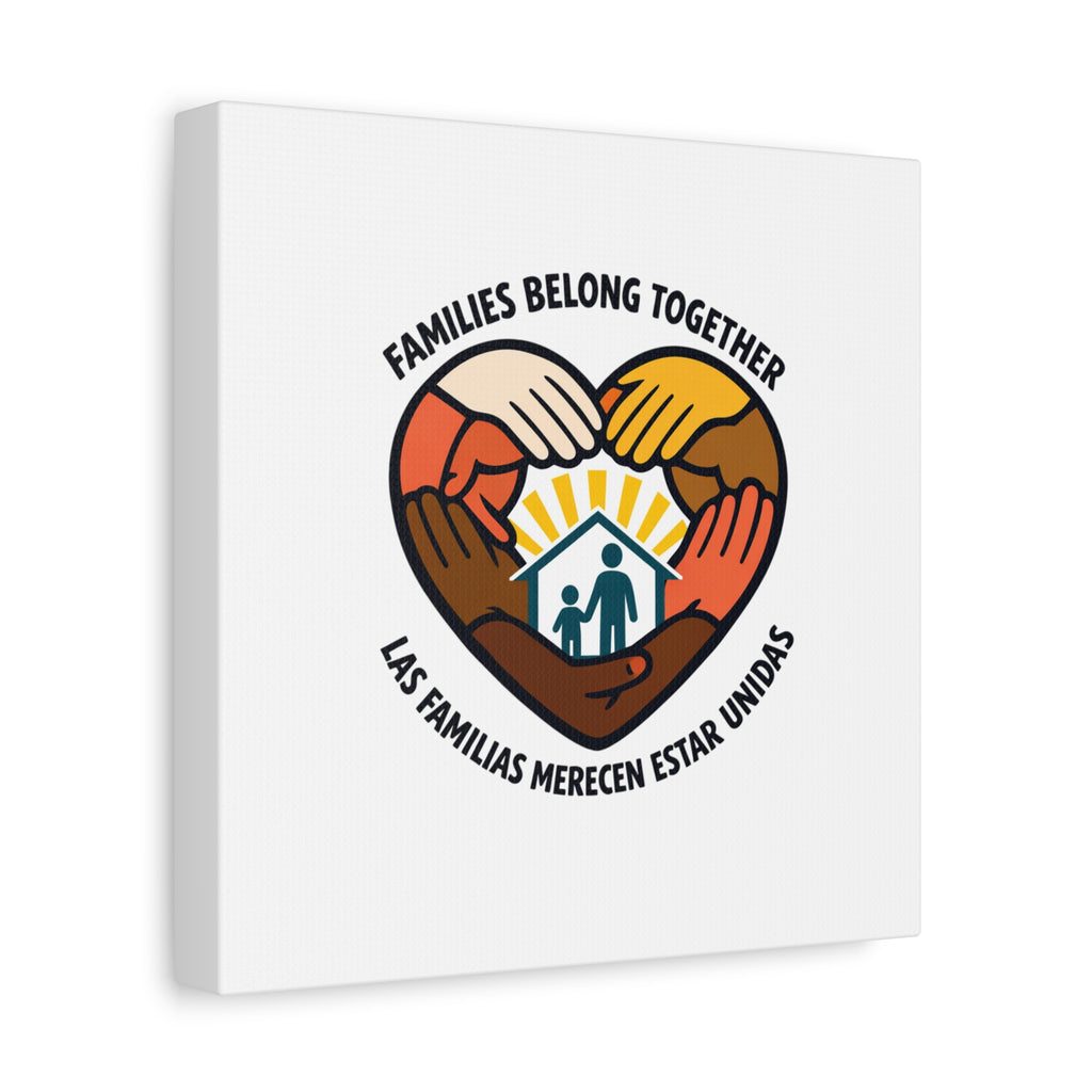 Families Belong Together Canvas, family unity solidarity, bilingual inclusive decor