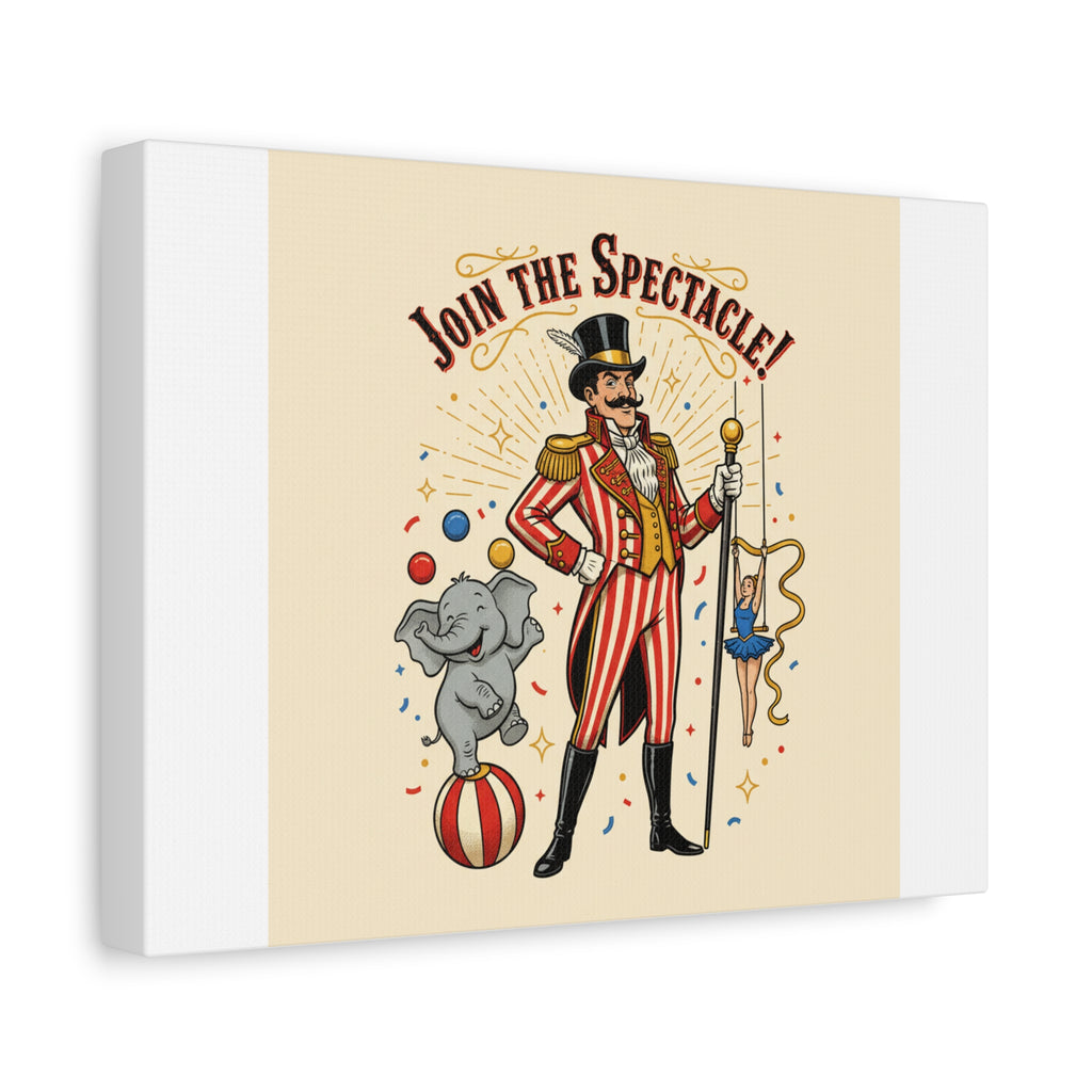 Join the Spectacle Circus Art Print | Matte Canvas, Stretched, Vintage Carnival Design