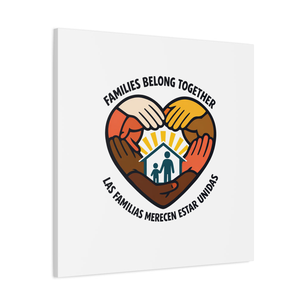 Families Belong Together Canvas, family unity solidarity, bilingual inclusive decor