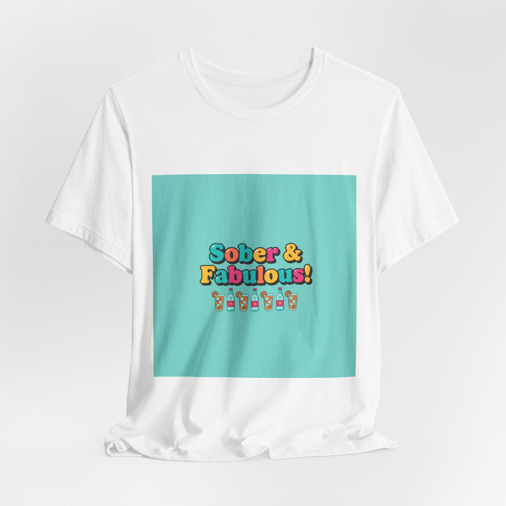 Sober & Fabulous! Tee | Dry January, Mocktail Trend