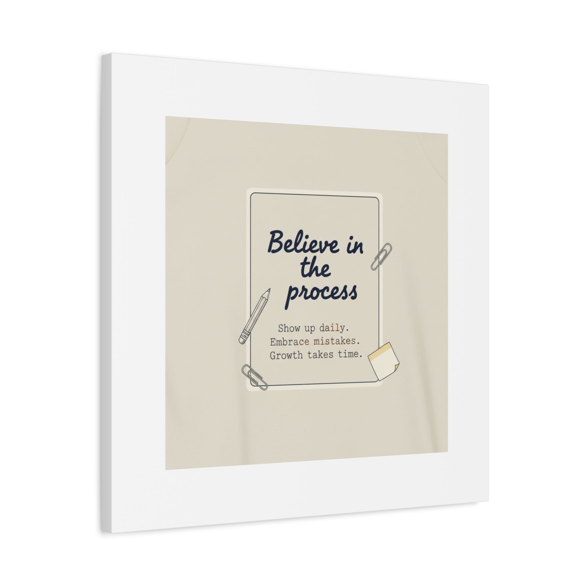 Believe in the Process Canvas | analogue note to self, handwritten reminder décor
