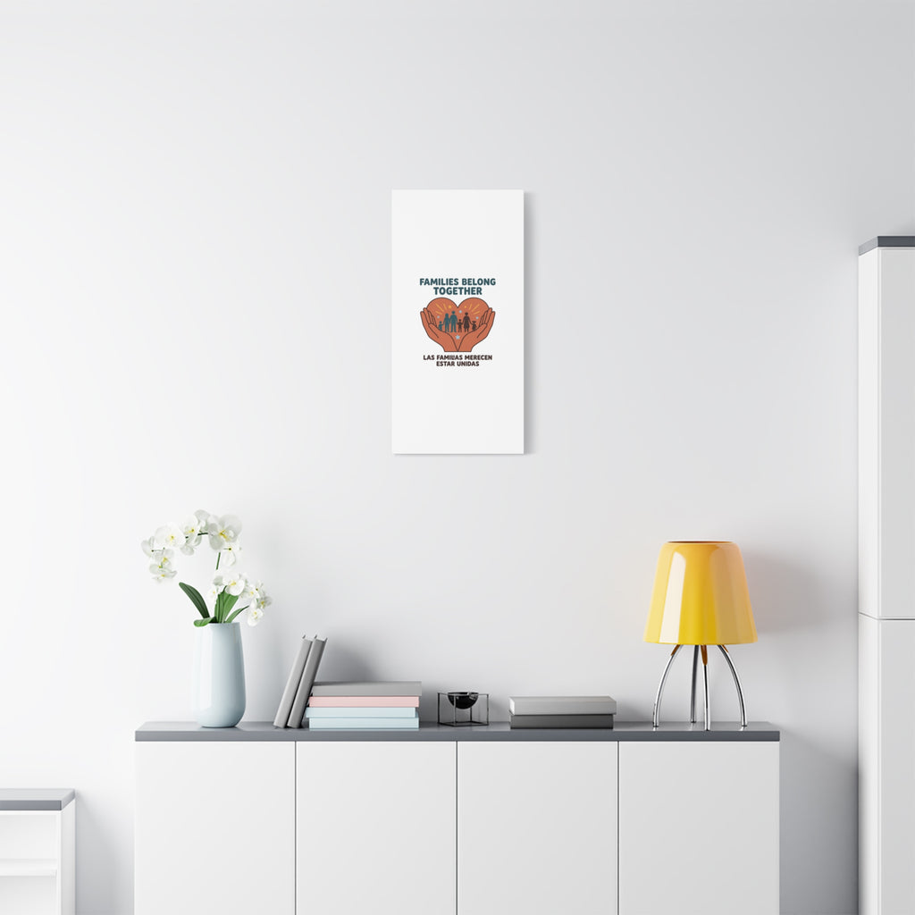 Families Belong Together Canvas | Family Unity, Bilingual Solidarity