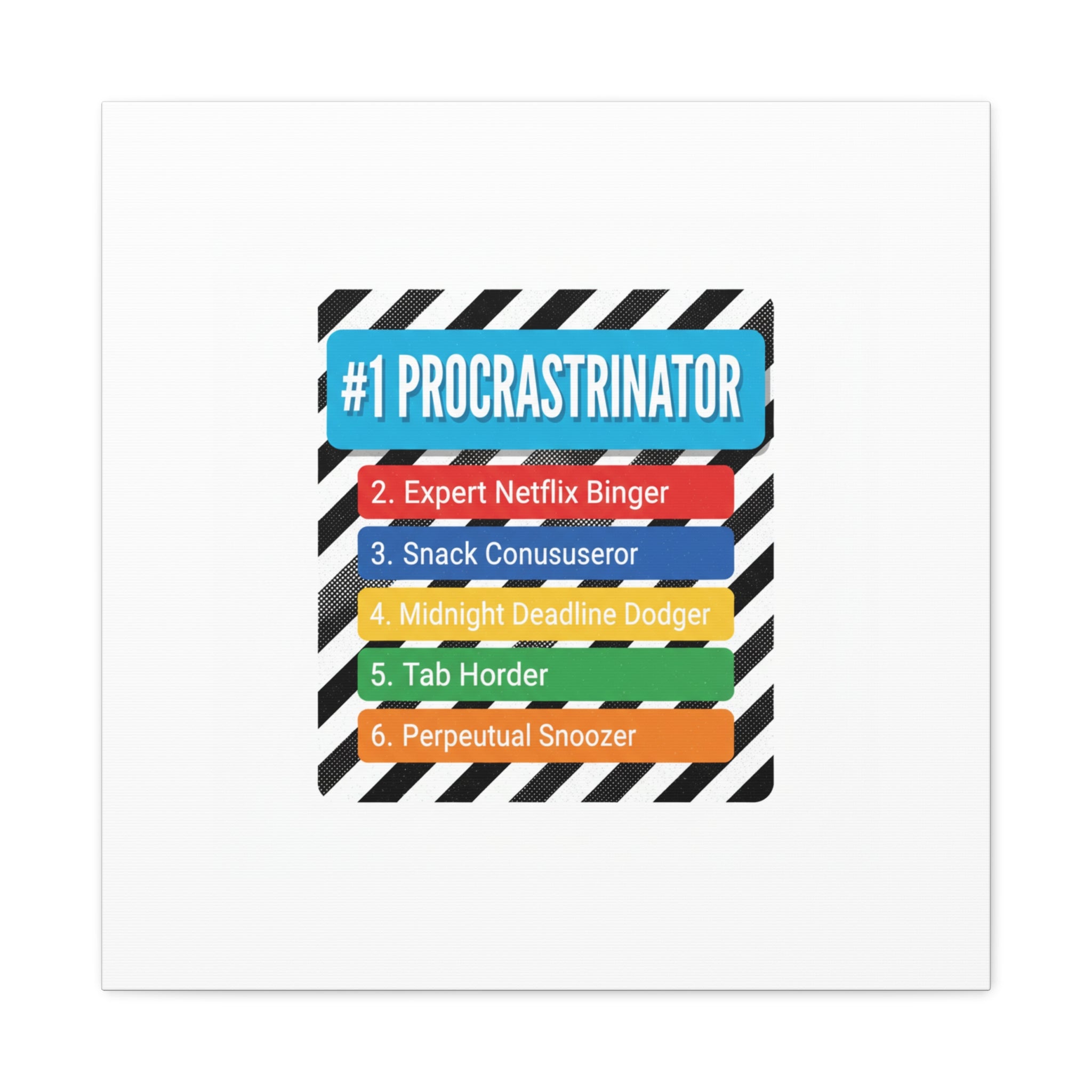 #1 Procrastinator Canvas, Rank-Style List Poster | Top-List Ranking Obsession