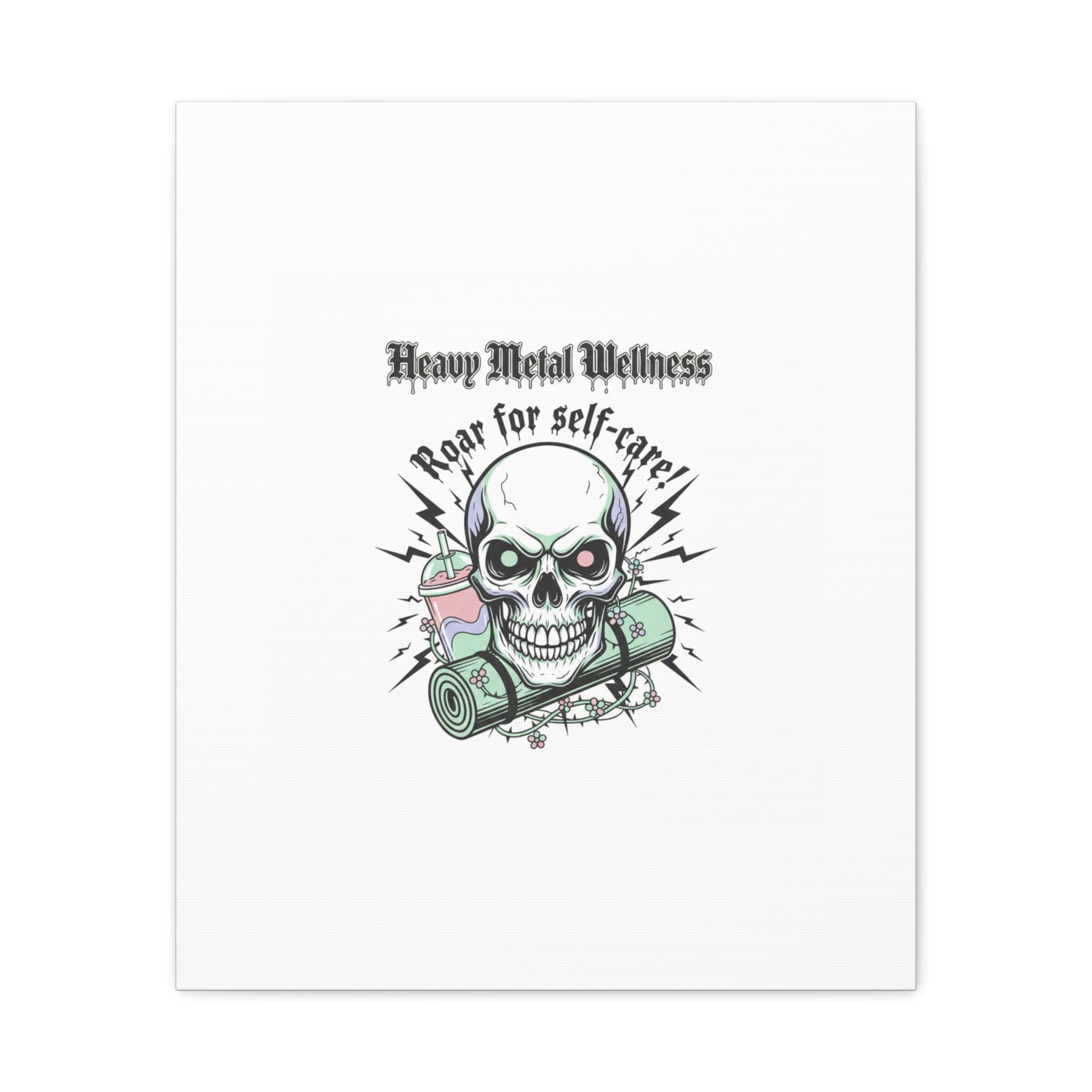 Roar for Self-Care Skull Canvas | heavy metal wellness, gothic wellness quote