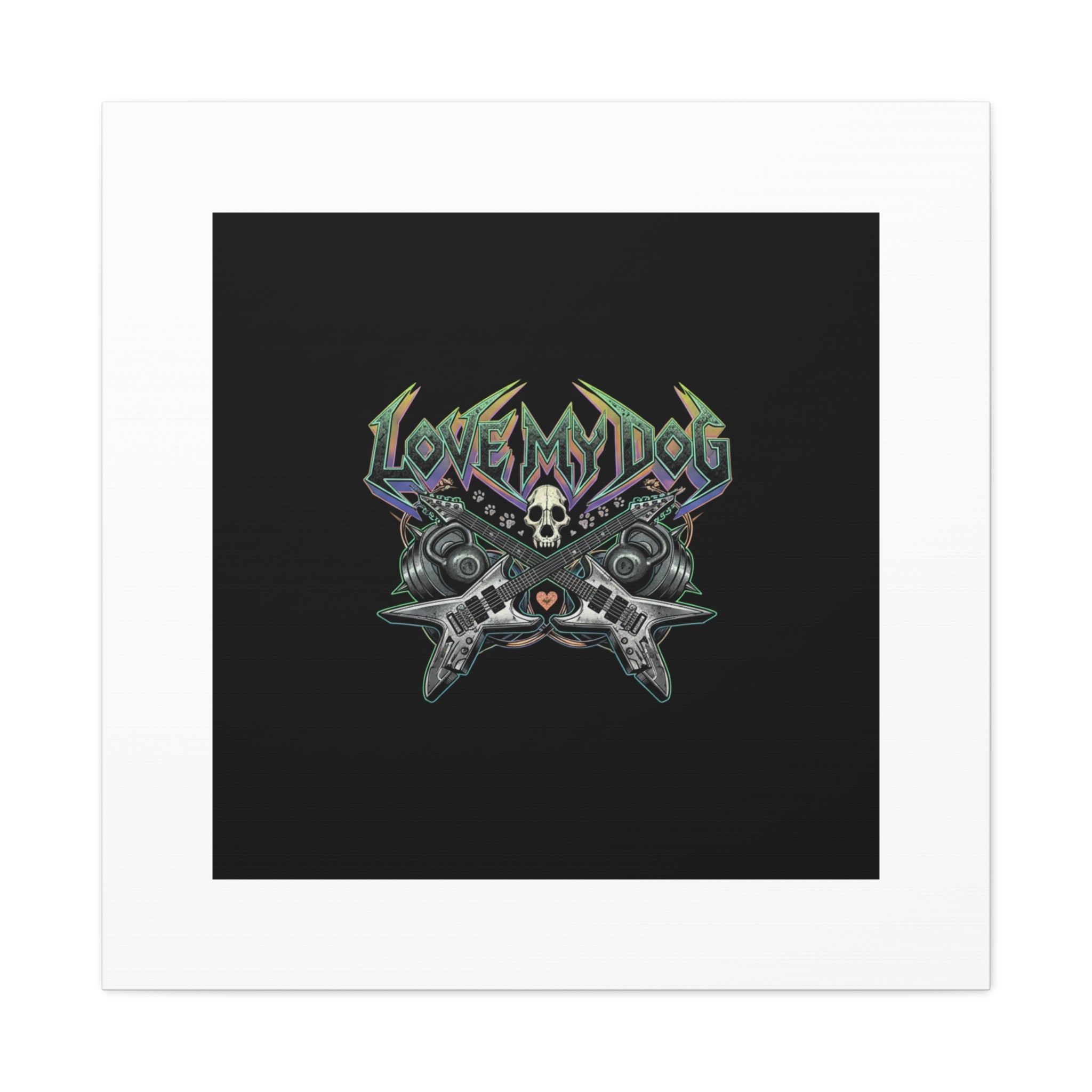 Love My Dog metal font Canvas | gothic wellness quote, edgy self-care merch