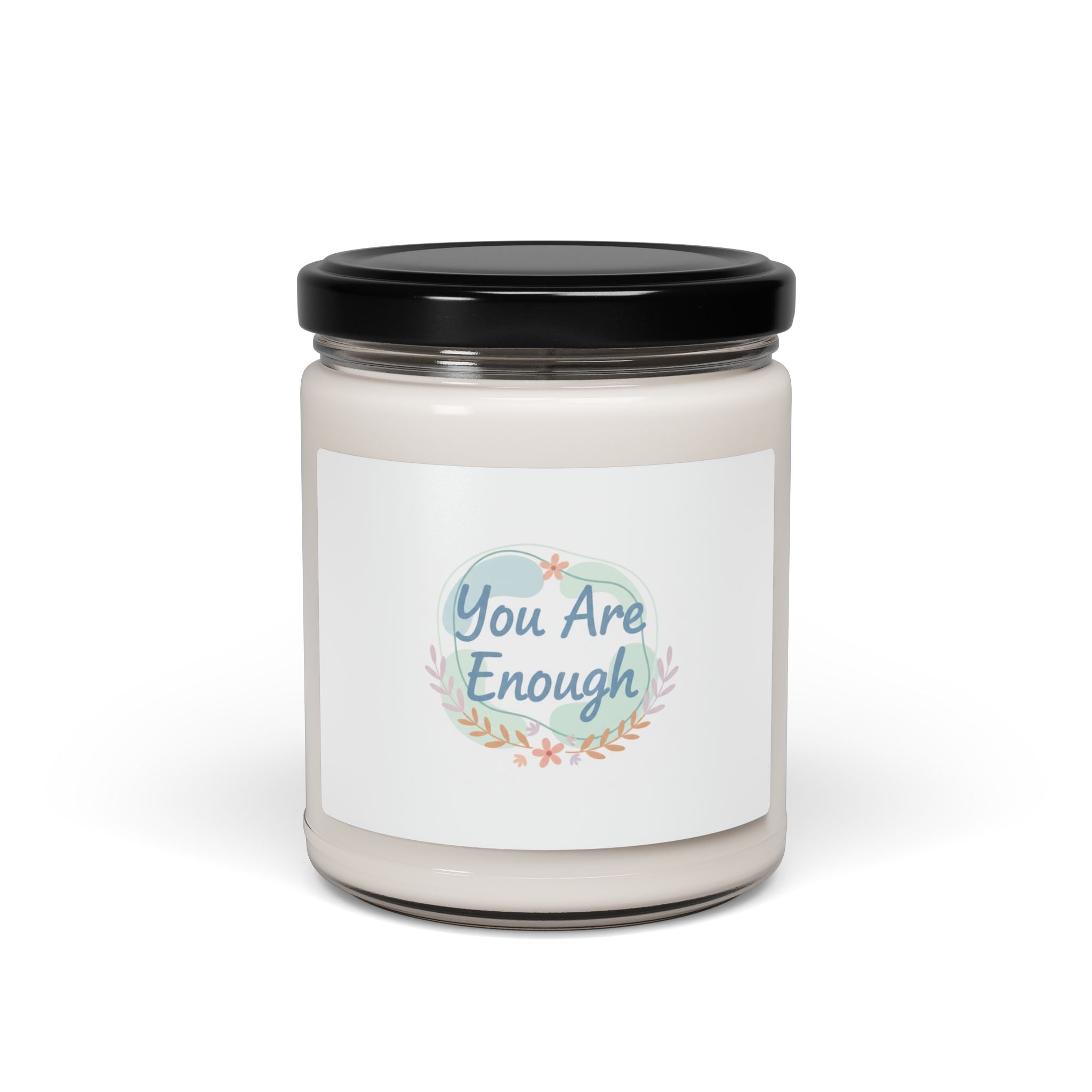 You Are Enough Soy Candle | Mental Health Affirmation, Self Care Scent