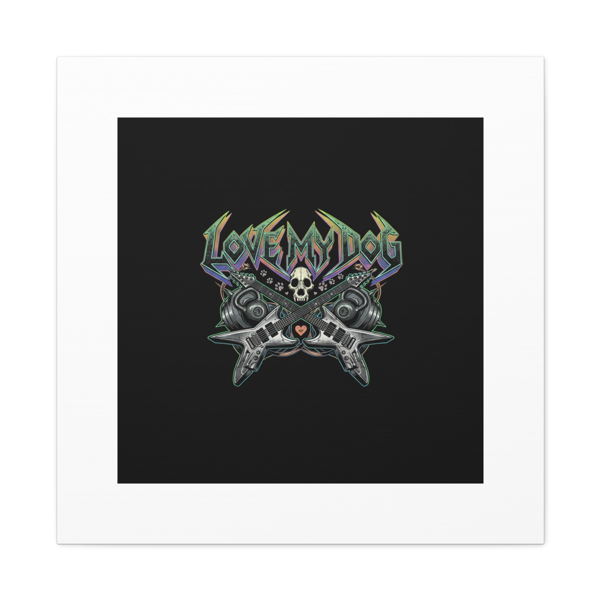 Love My Dog metal font Canvas | gothic wellness quote, edgy self-care merch
