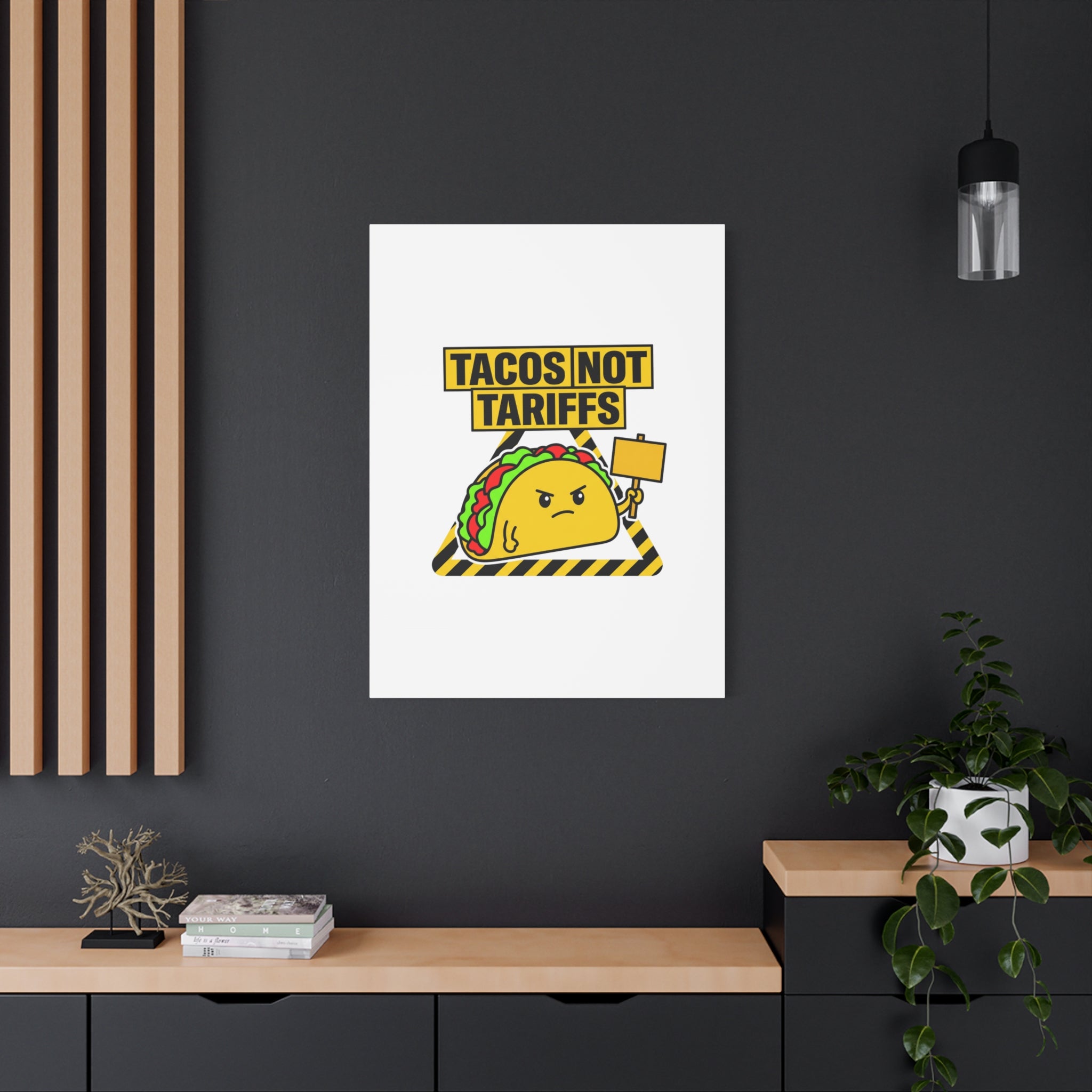Tacos Not Tariffs Canvas | political taco pun, protest typography