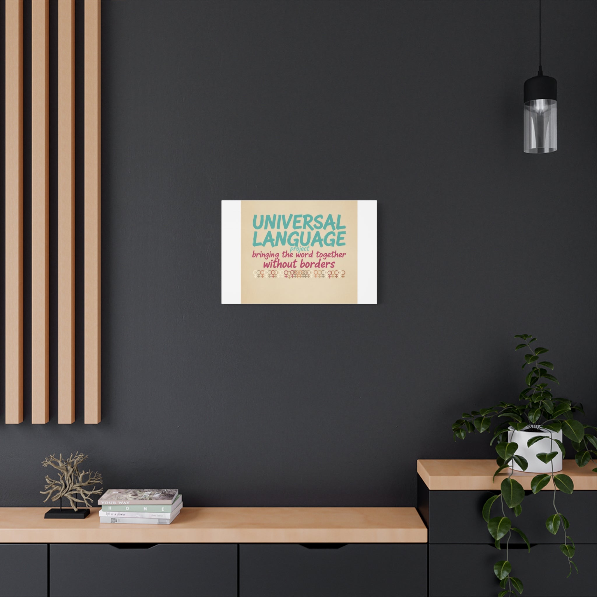 Universal Language Canvas | empowerment slogan, equality wall art