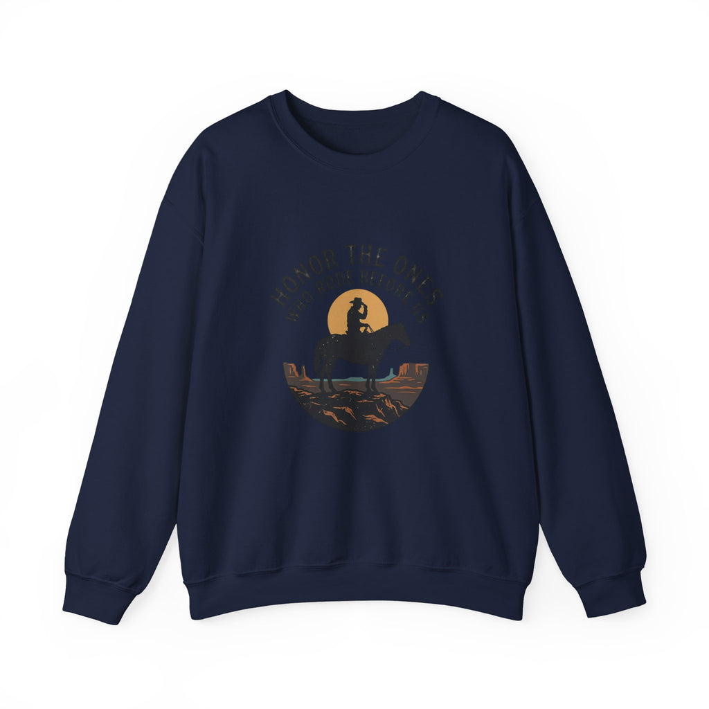 Honor the Ones Who Rode Before Us Sweatshirt | Western Americana, Cowboy Vintage