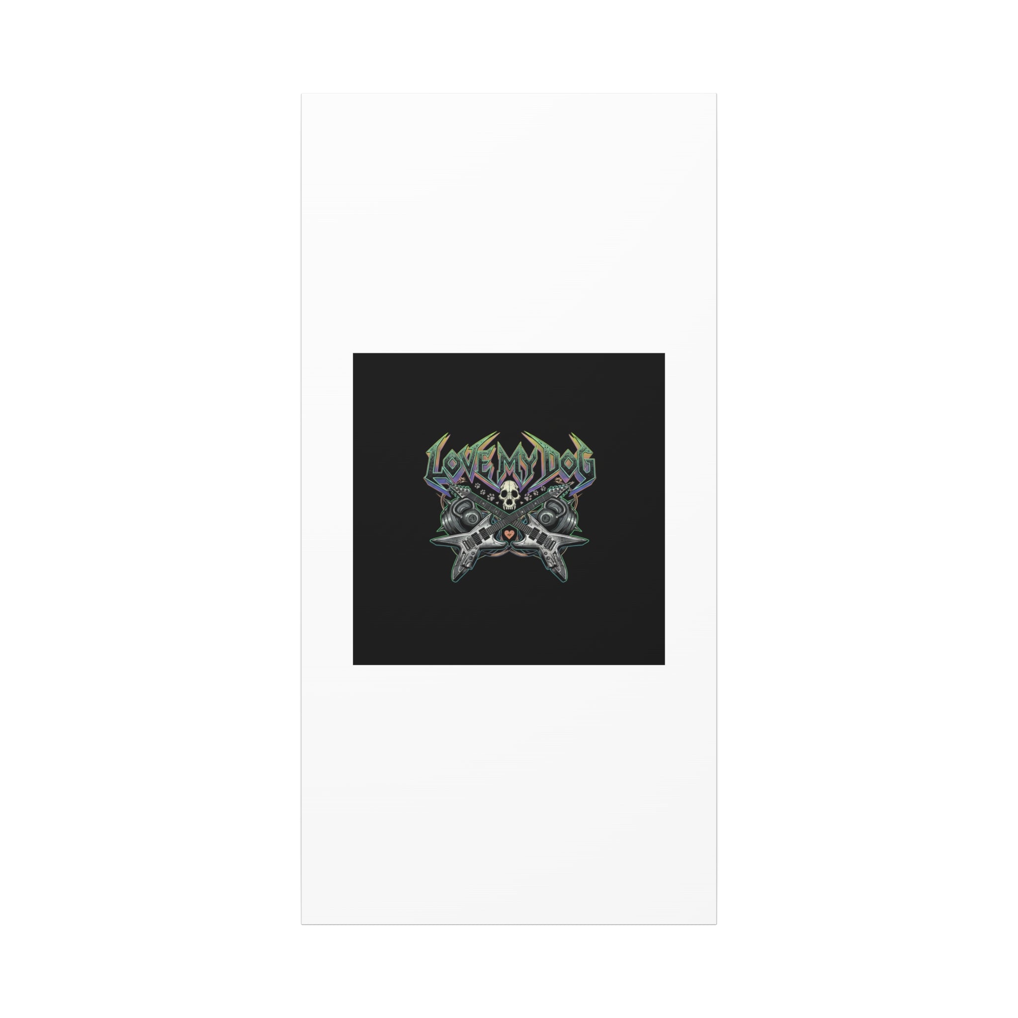 Love My Dog metal font Canvas | gothic wellness quote, edgy self-care merch