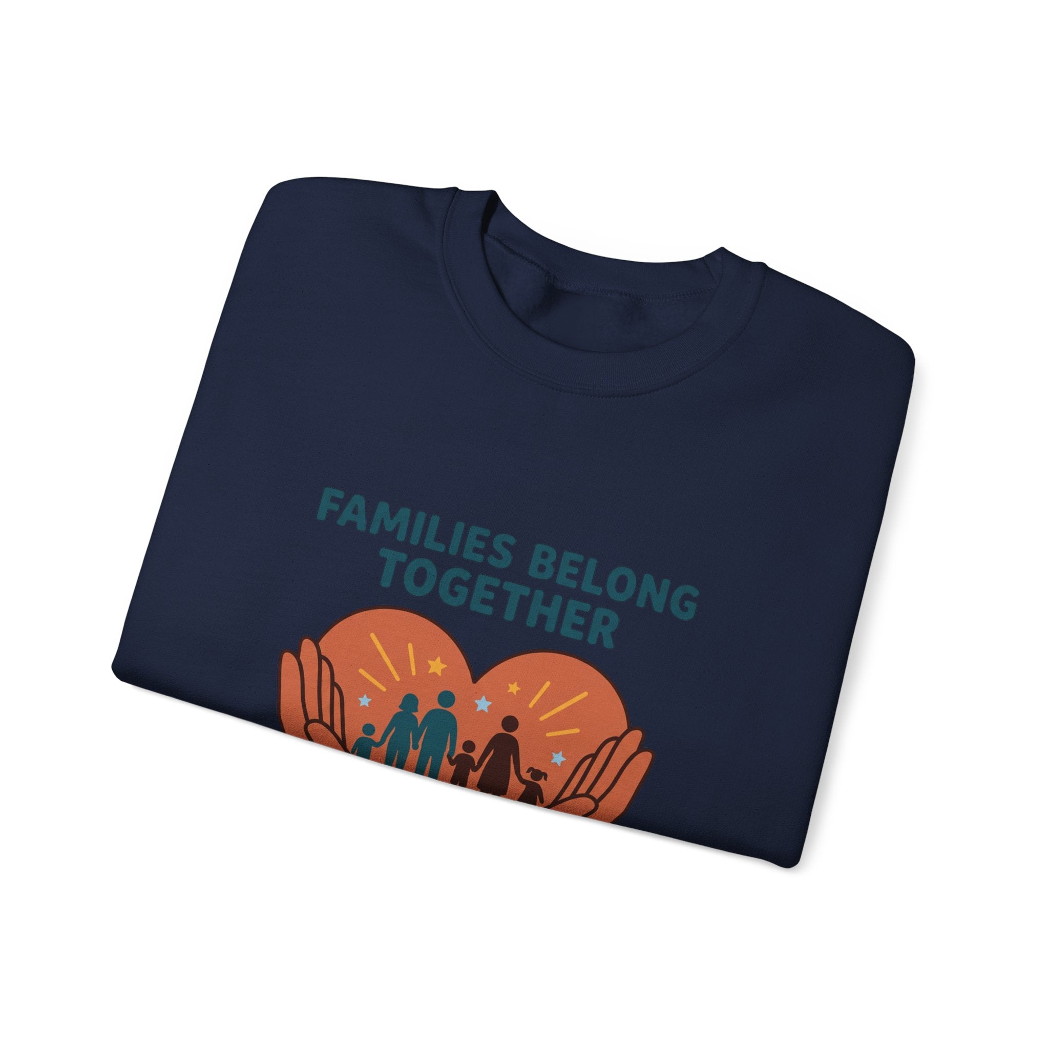 Families Belong Together Sweatshirt | family unity, solidaridad, immigrant rights