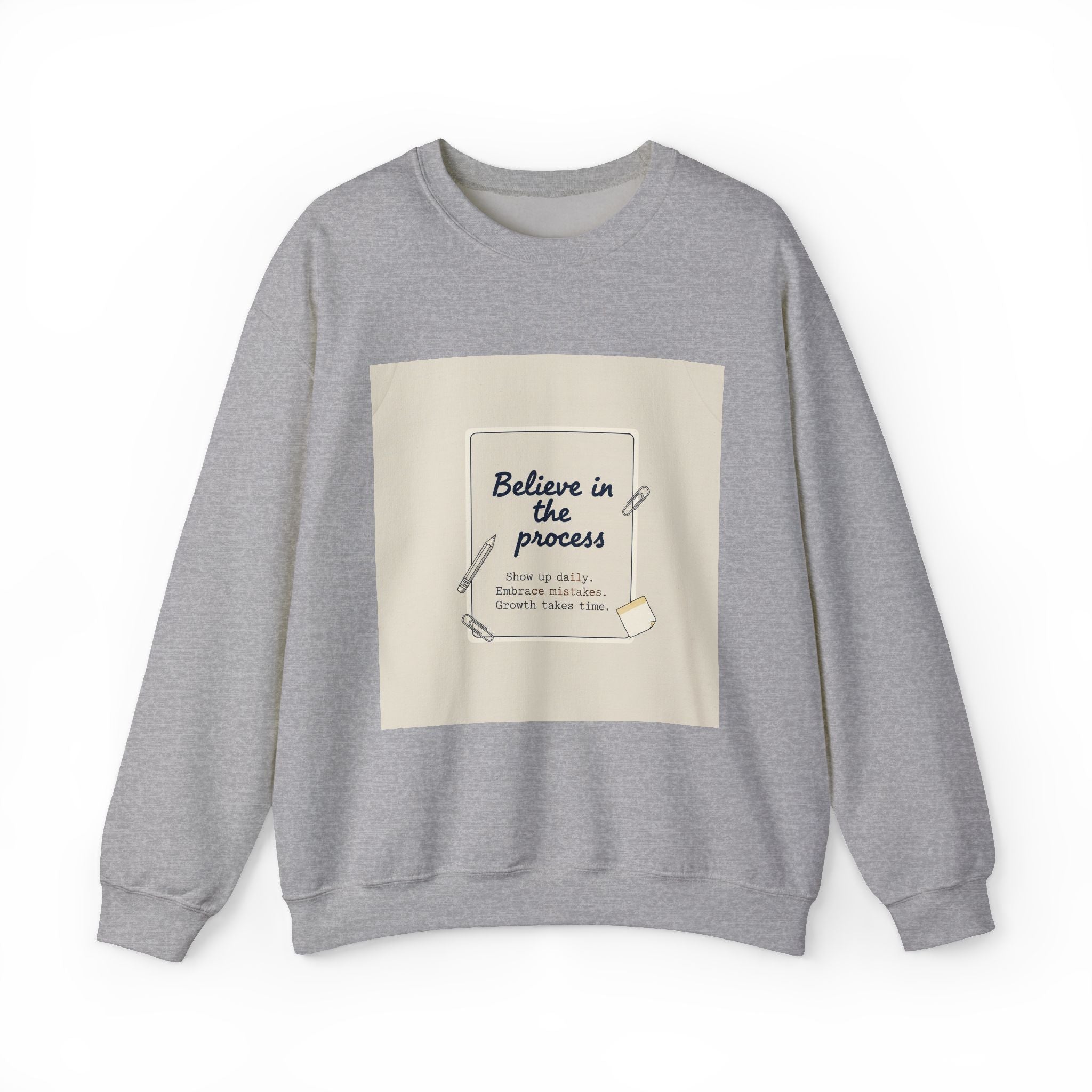 Believe in the Process Sweatshirt | note to self, post‑it note design