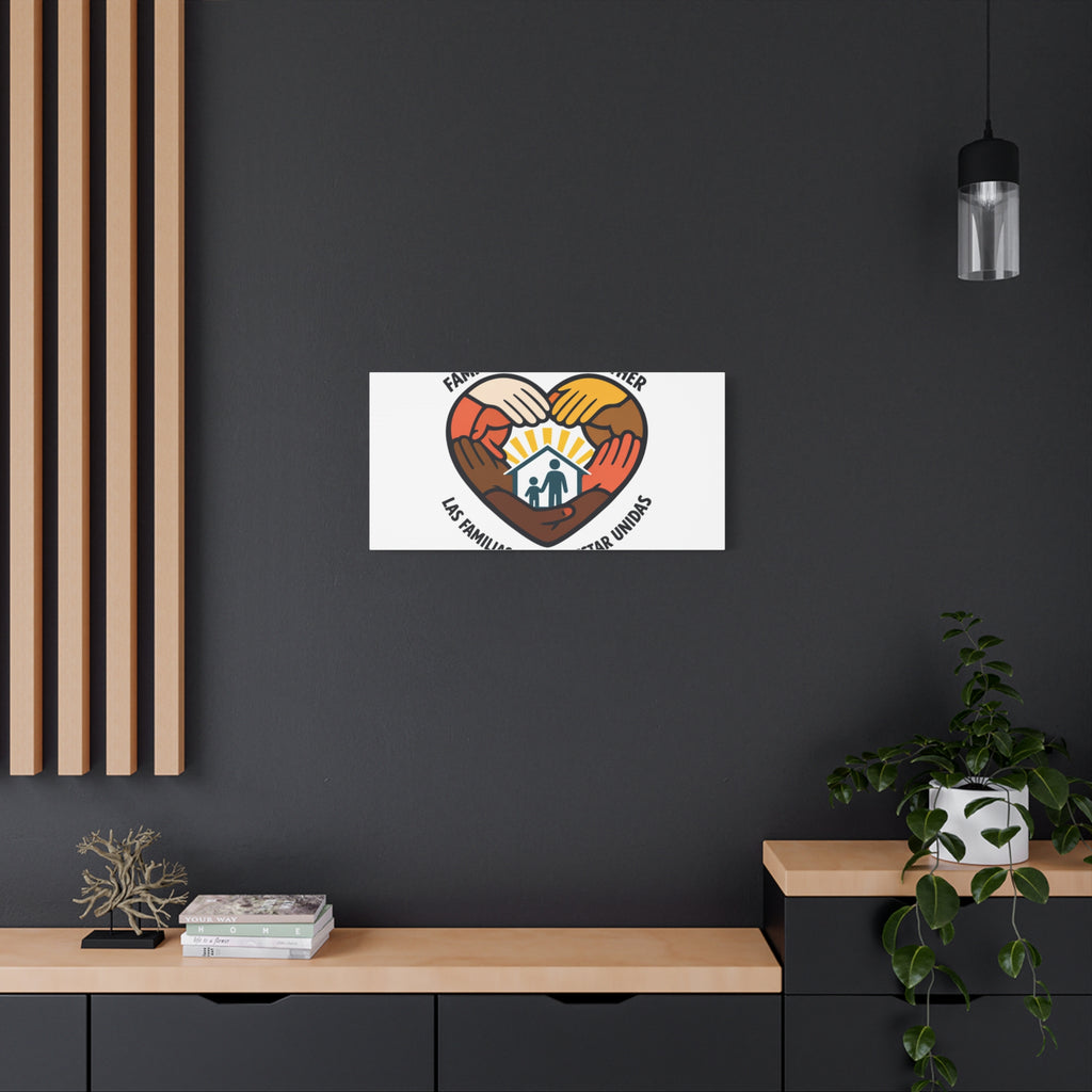 Families Belong Together Canvas, family unity solidarity, bilingual inclusive decor