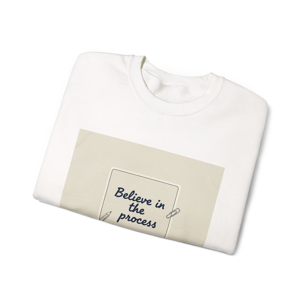Believe in the Process Sweatshirt | note to self, post‑it note design