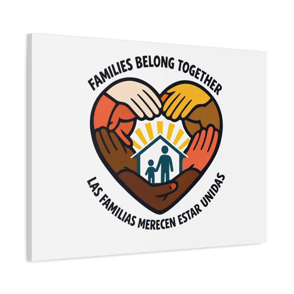 Families Belong Together Canvas, family unity solidarity, bilingual inclusive decor