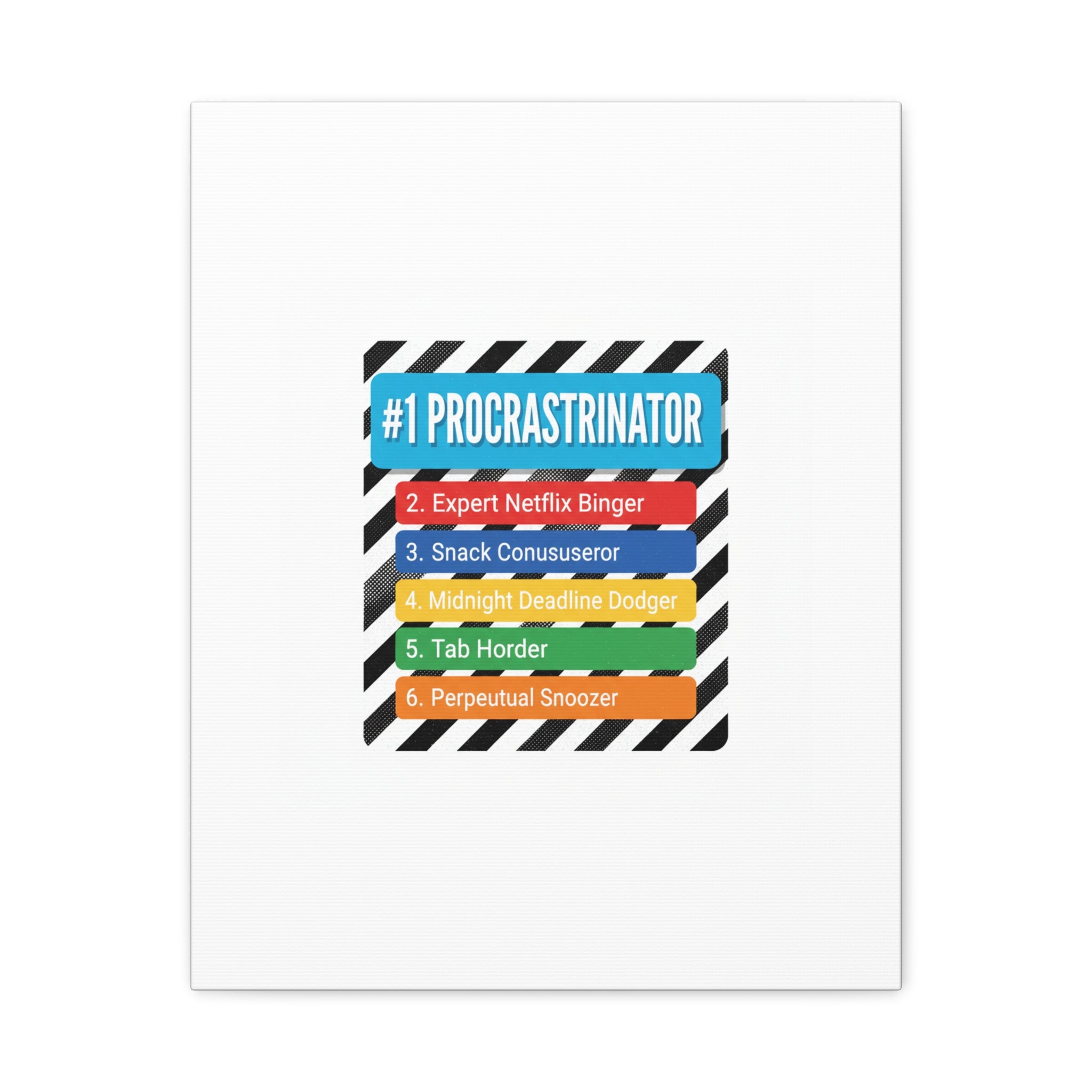 #1 Procrastinator Canvas, Rank-Style List Poster | Top-List Ranking Obsession