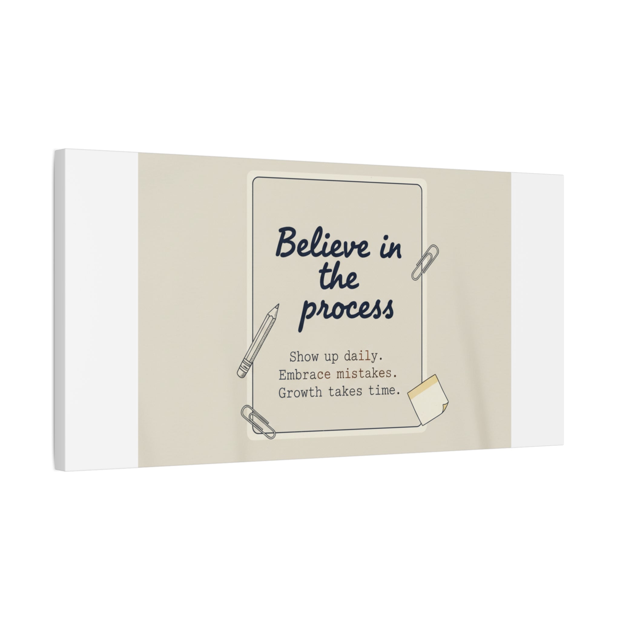 Believe in the Process Canvas | analogue note to self, handwritten reminder décor