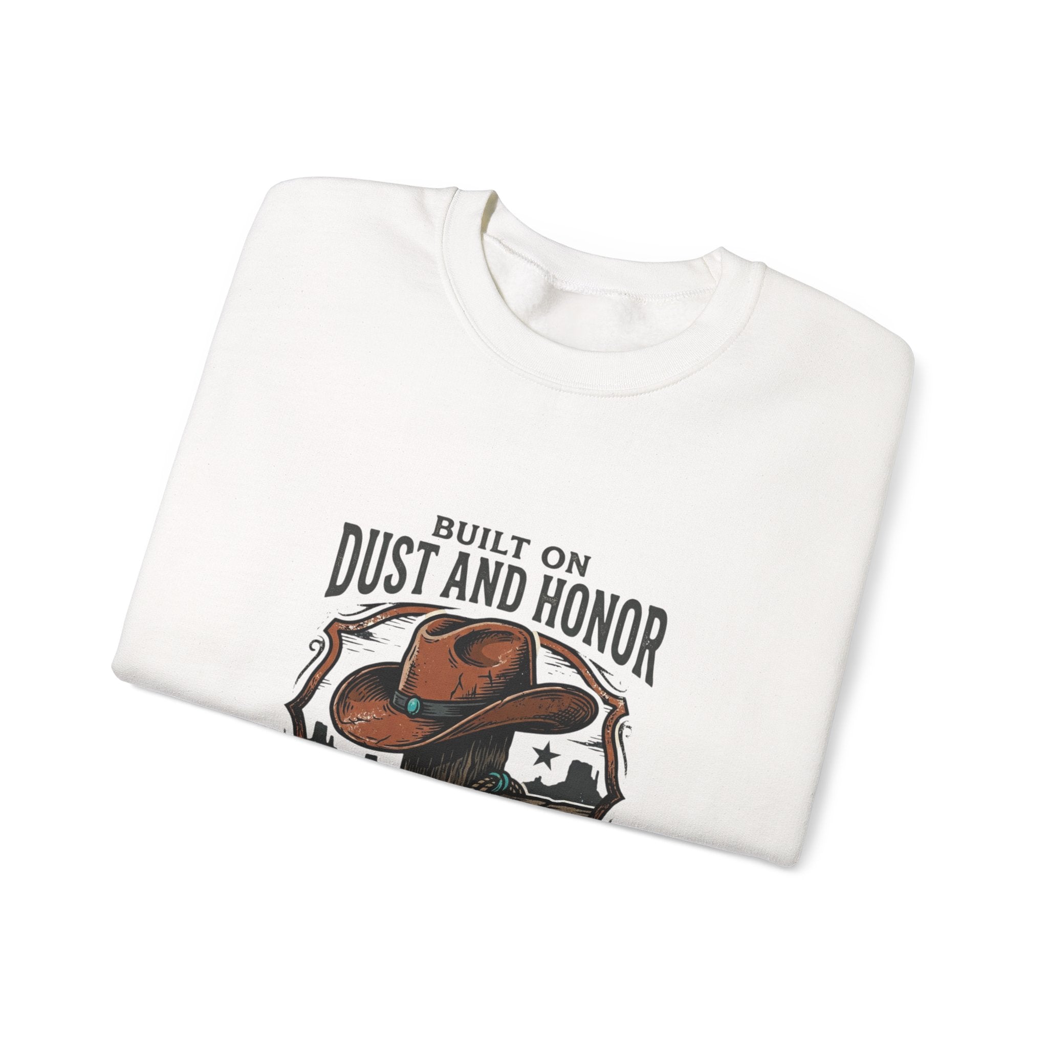 Built on Dust and Honor Crewneck Sweatshirt | Western Americana, Vintage Cowboy