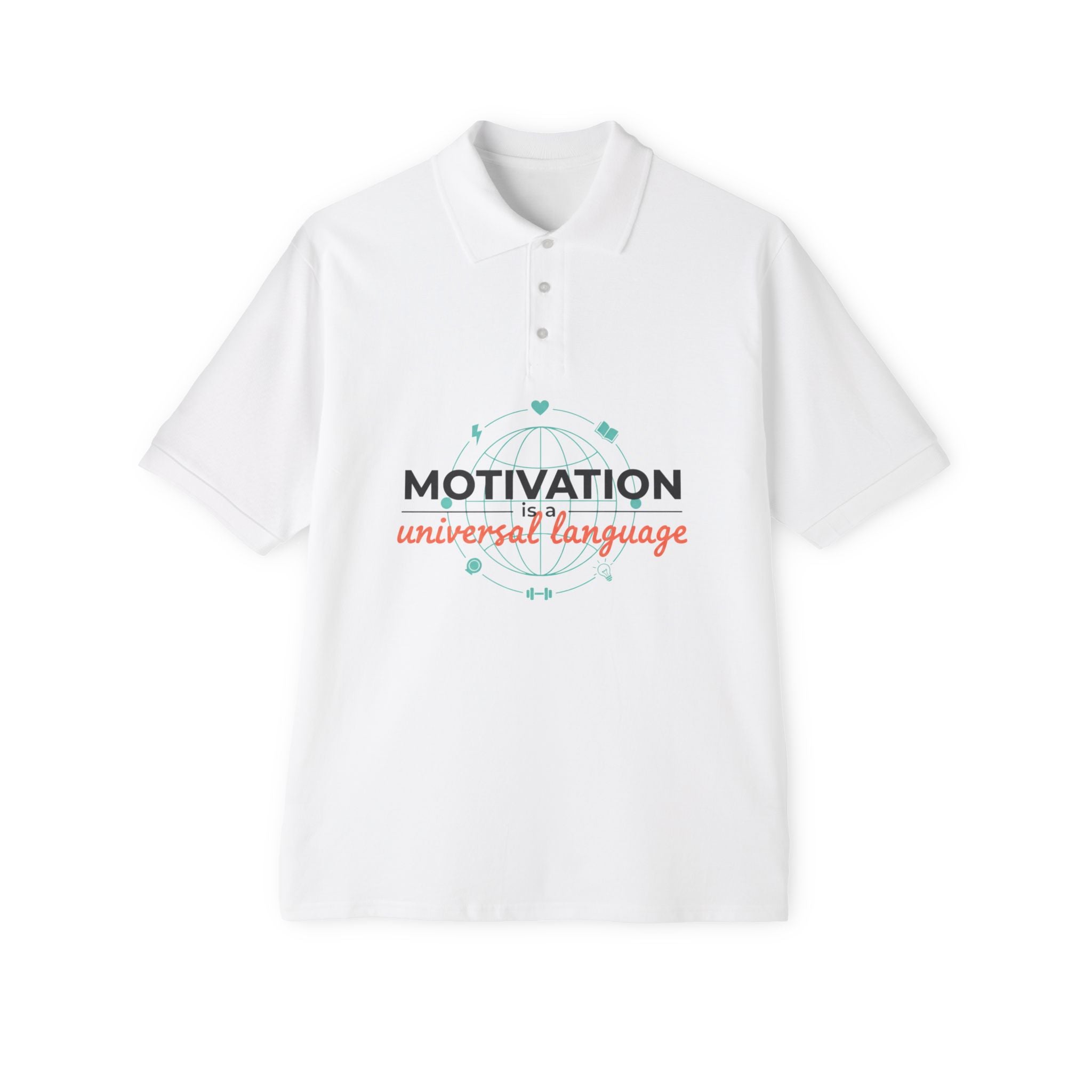 Motivation Is a Universal Language Polo — Tristan's Treehouse Men's Piqué