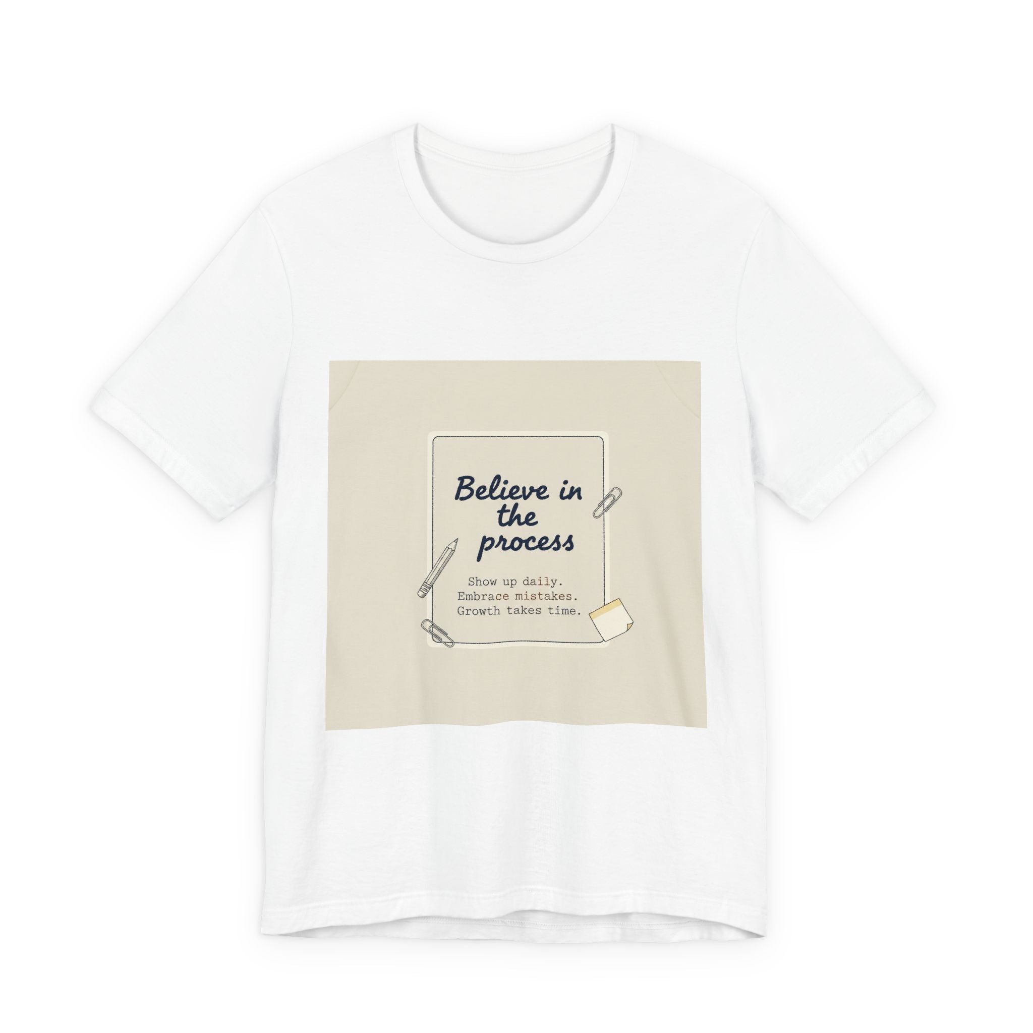 Believe in the Process T‑Shirt | note to self shirt, post‑it note design