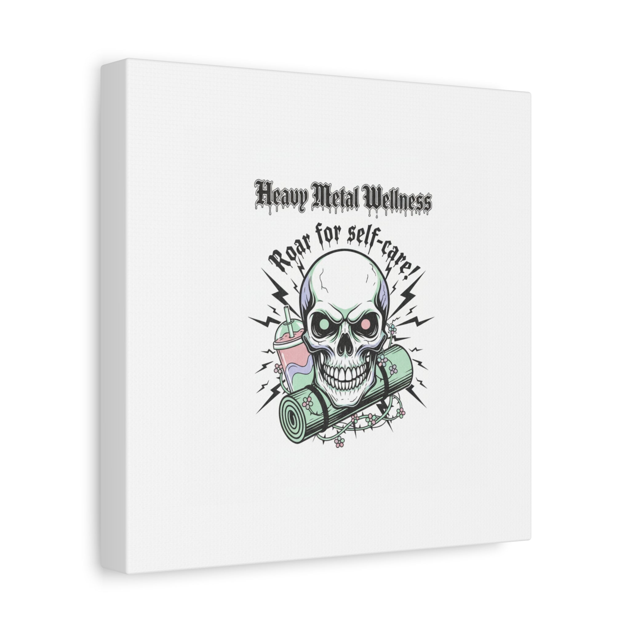 Roar for Self-Care Skull Canvas | heavy metal wellness, gothic wellness quote