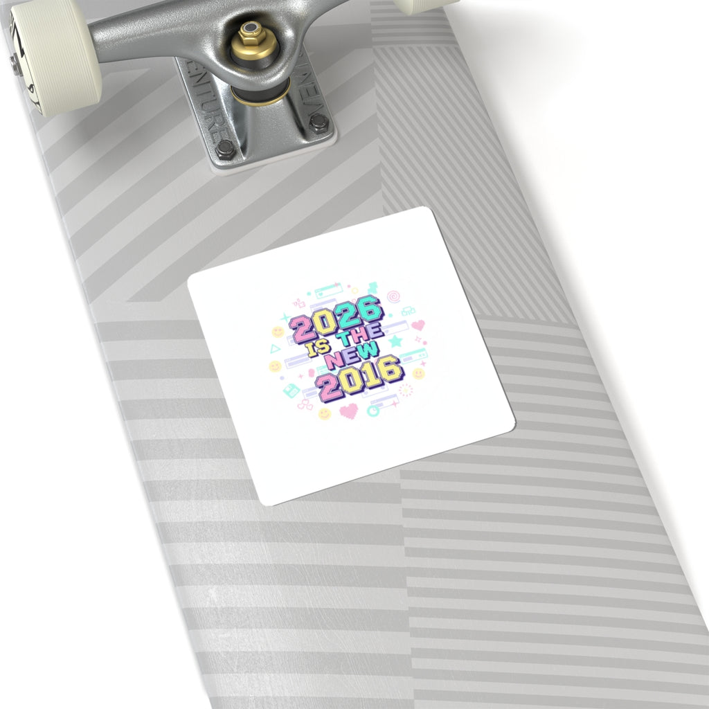 2026 Is The New 2016 Kiss-Cut Stickers | 2010s Nostalgia, Retro Internet Aesthetic