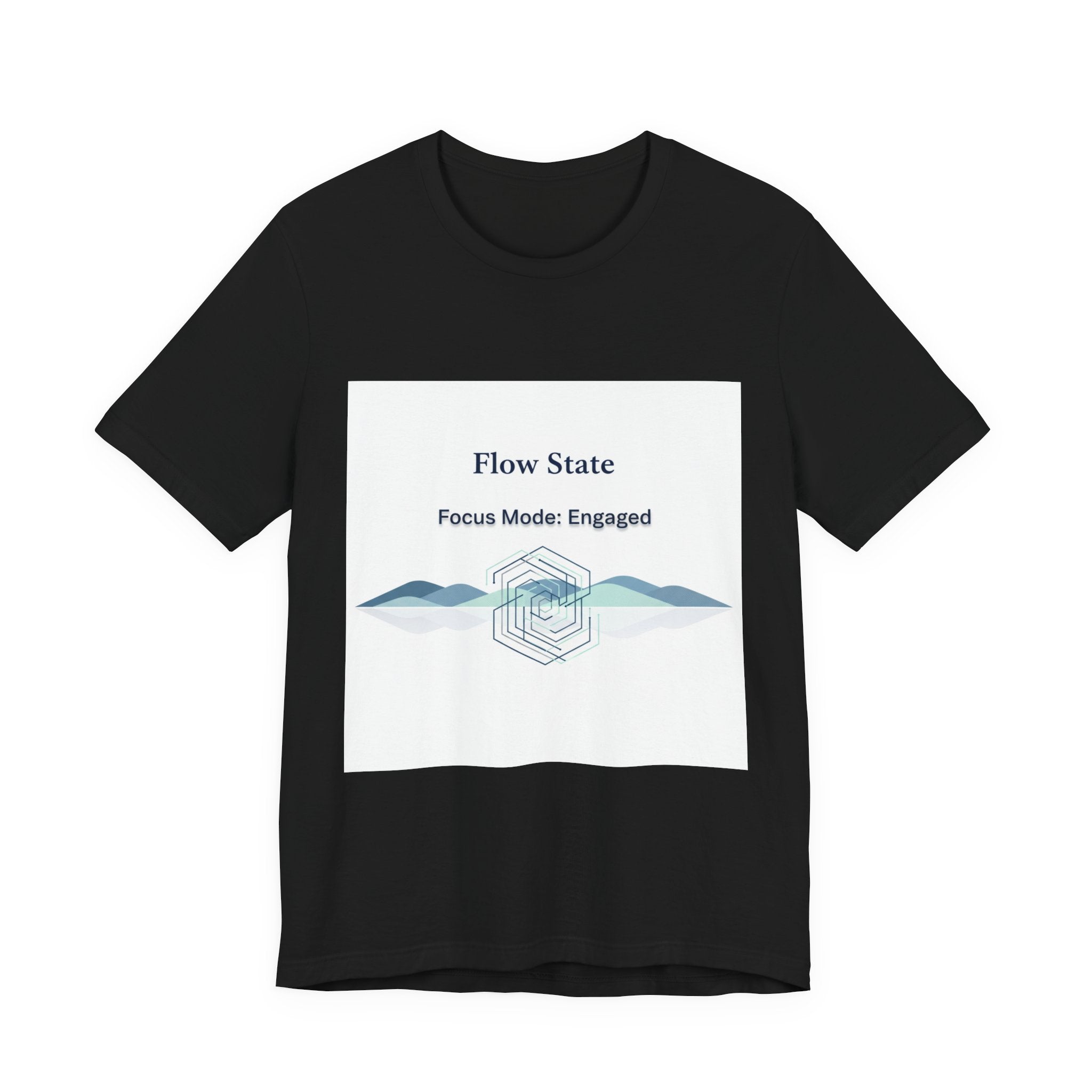 Flow State T-Shirt | Focus Mode Engaged Mindfulness Productivity Tee