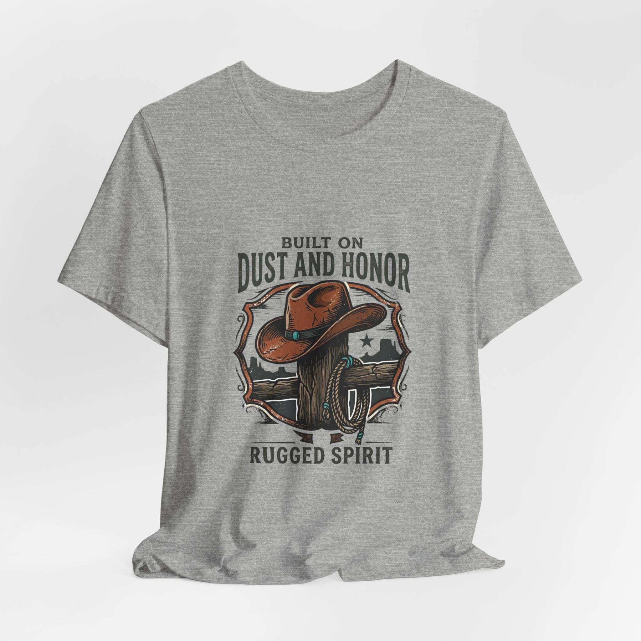 Built on Dust and Honor T-Shirt | Western Americana Vintage Cowboy Frontier