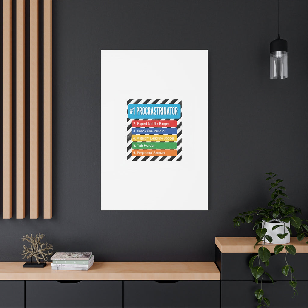 #1 Procrastinator Canvas, Rank-Style List Poster | Top-List Ranking Obsession
