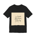 Just Breathe Stay Curious Create Joy Tee | messy handwriting shirt, doodle text design