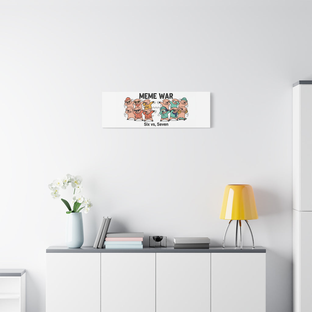 Meme War: Six vs. Seven Canvas Wall Art