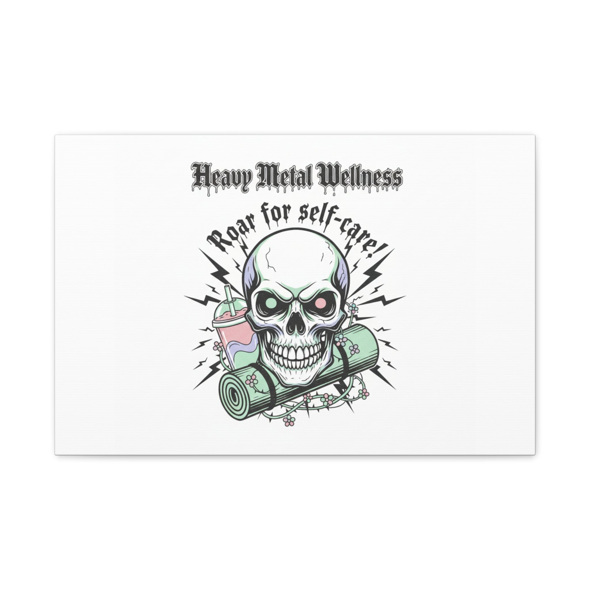 Roar for Self-Care Skull Canvas | heavy metal wellness, gothic wellness quote