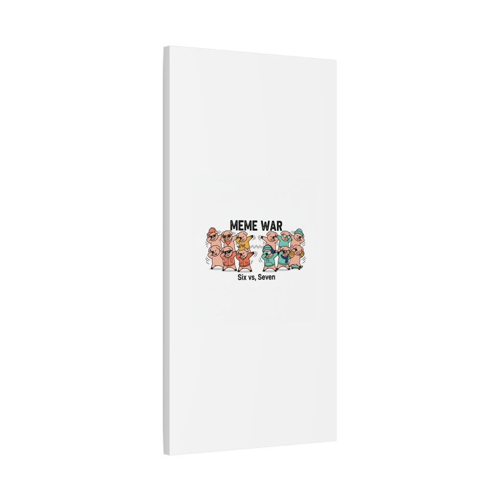 Meme War: Six vs. Seven Canvas Wall Art
