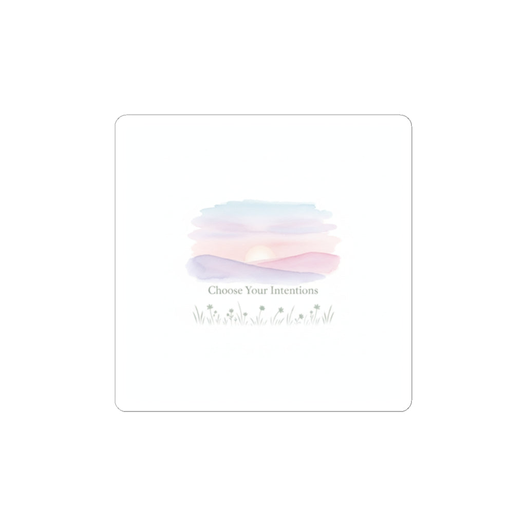Choose Your Intentions Sticker | intention sticker, mindful wellness