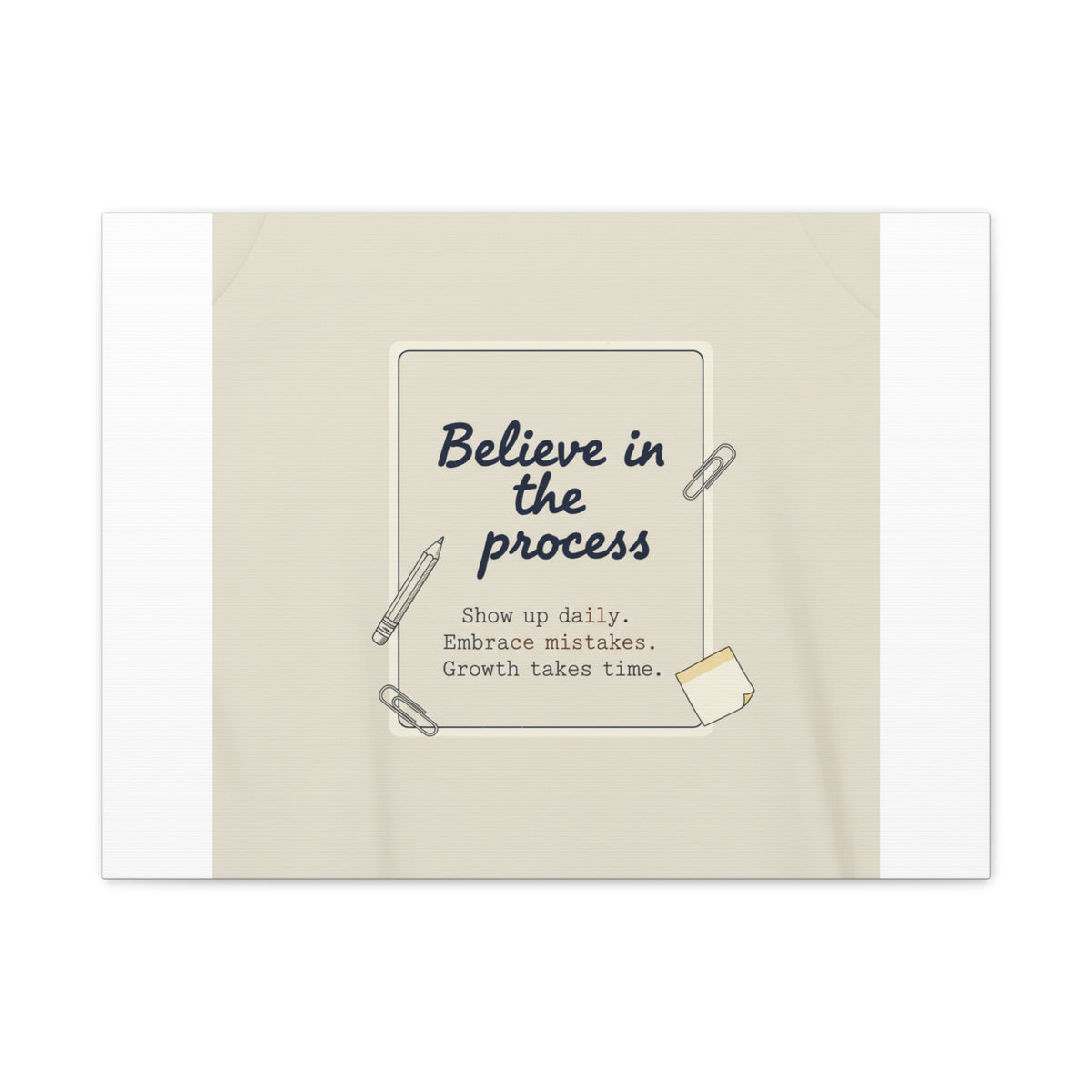 Believe in the Process Canvas | analogue note to self, handwritten reminder décor