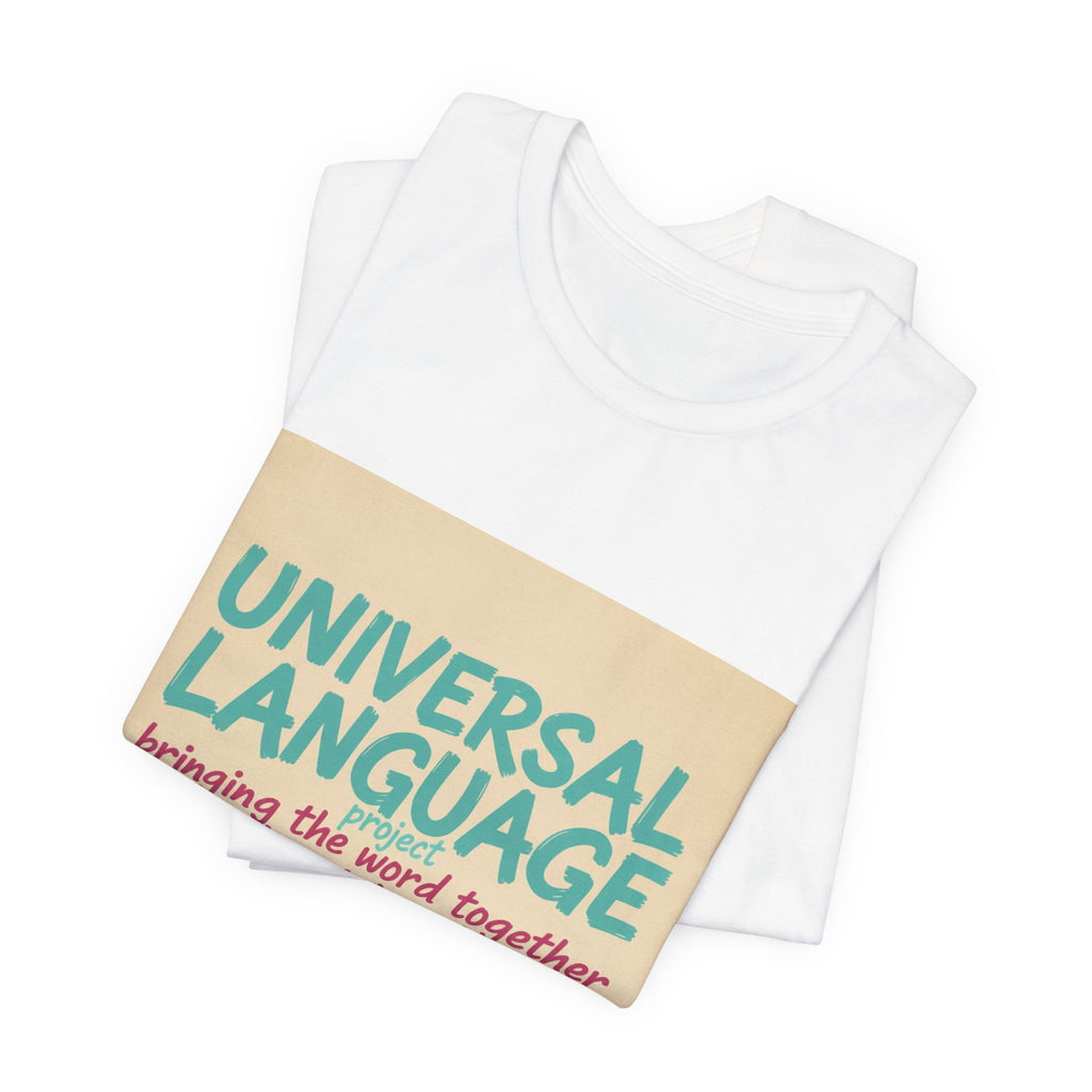Universal Language Tee | empowerment quote, equality tee