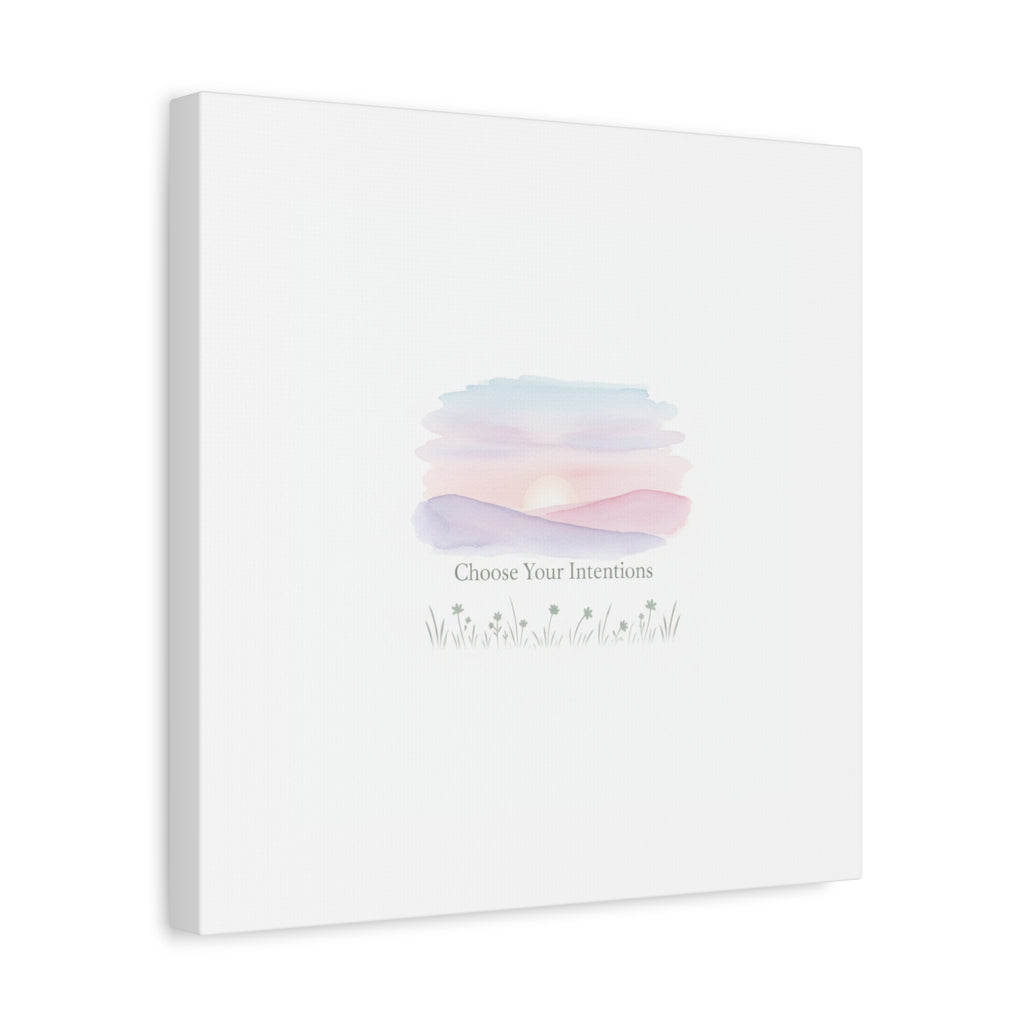 Choose Your Intentions Canvas, soft wellness poster, pastel gradient mindfulness art