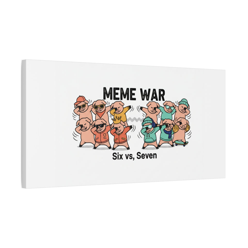 Meme War: Six vs. Seven Canvas Wall Art