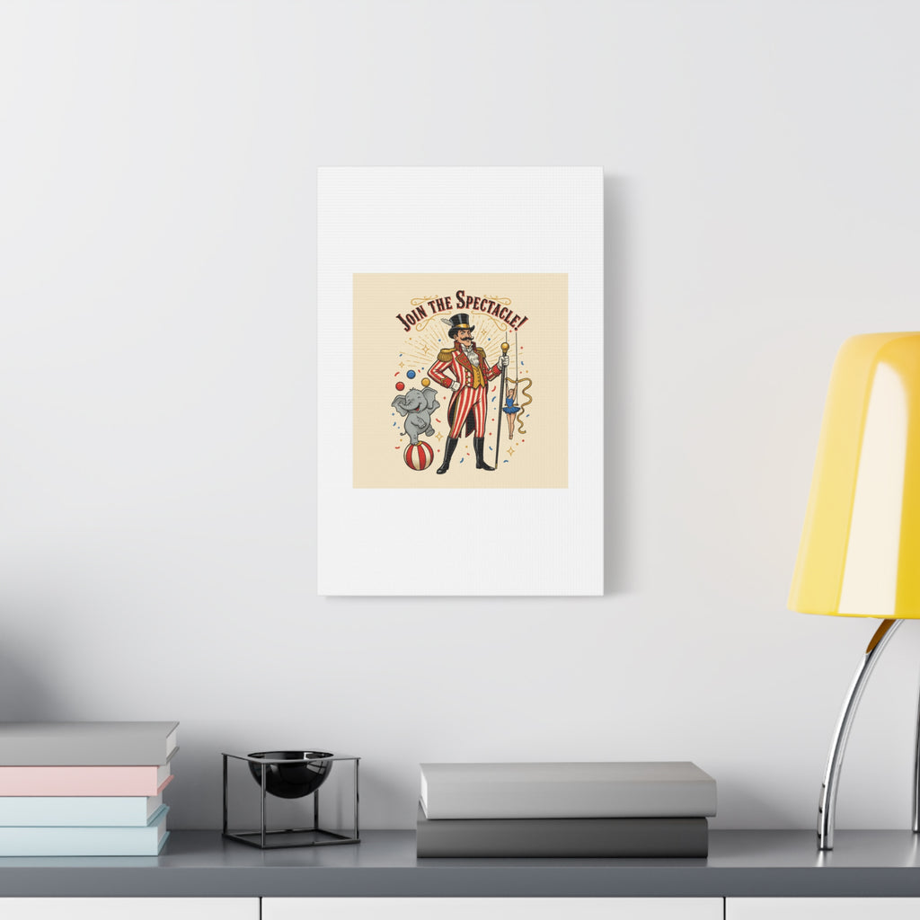 Join the Spectacle Circus Art Print | Matte Canvas, Stretched, Vintage Carnival Design
