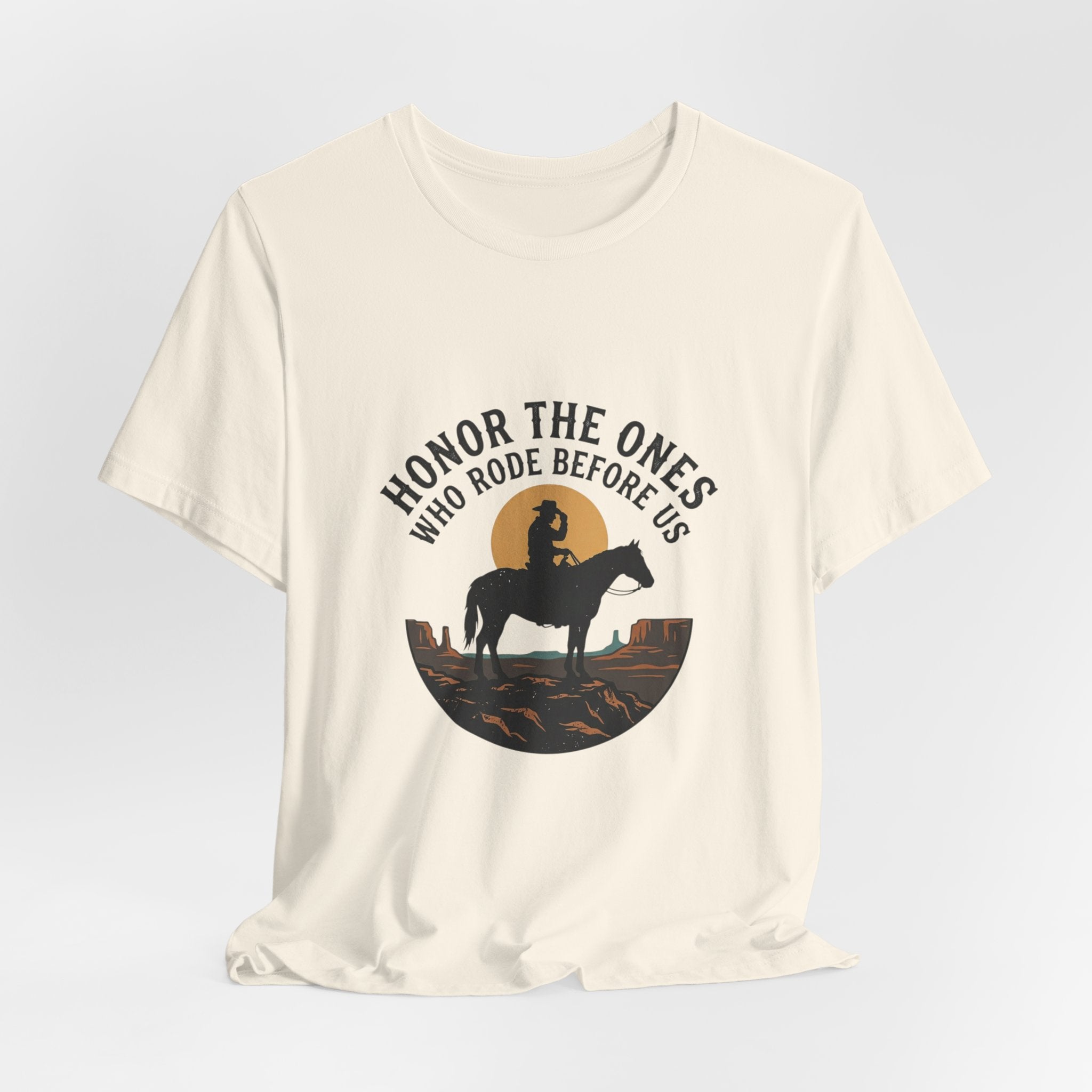 Honor the Ones Who Rode Before Us Tee | Western, Americana, Vintage Rodeo