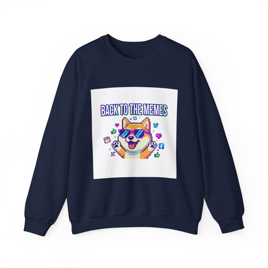 Back to the Memes Sweatshirt | 2000s Internet, meme throwback, nostalgia humor