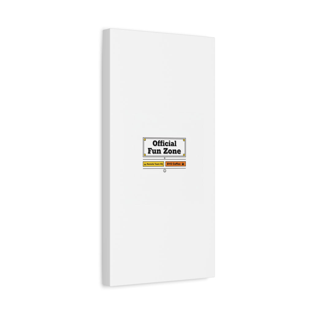 Official Fun Zone Canvas, Office Sign Parody, Workplace Humor, Notice Label