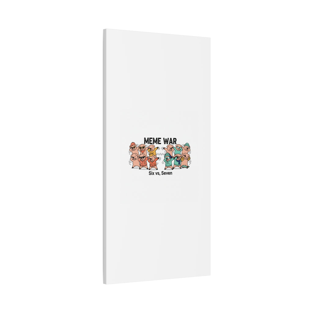 Meme War: Six vs. Seven Canvas Wall Art