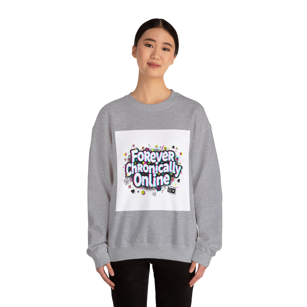 Forever Chronically Online Sweatshirt | brainrot, internet meme culture