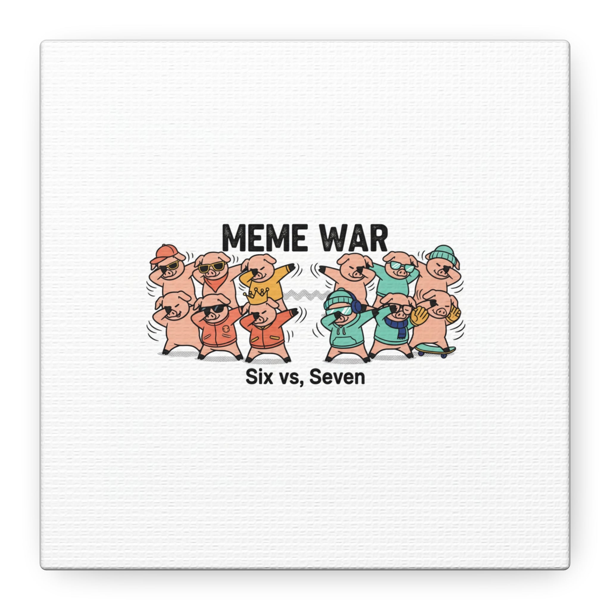 Meme War: Six vs. Seven Canvas Wall Art