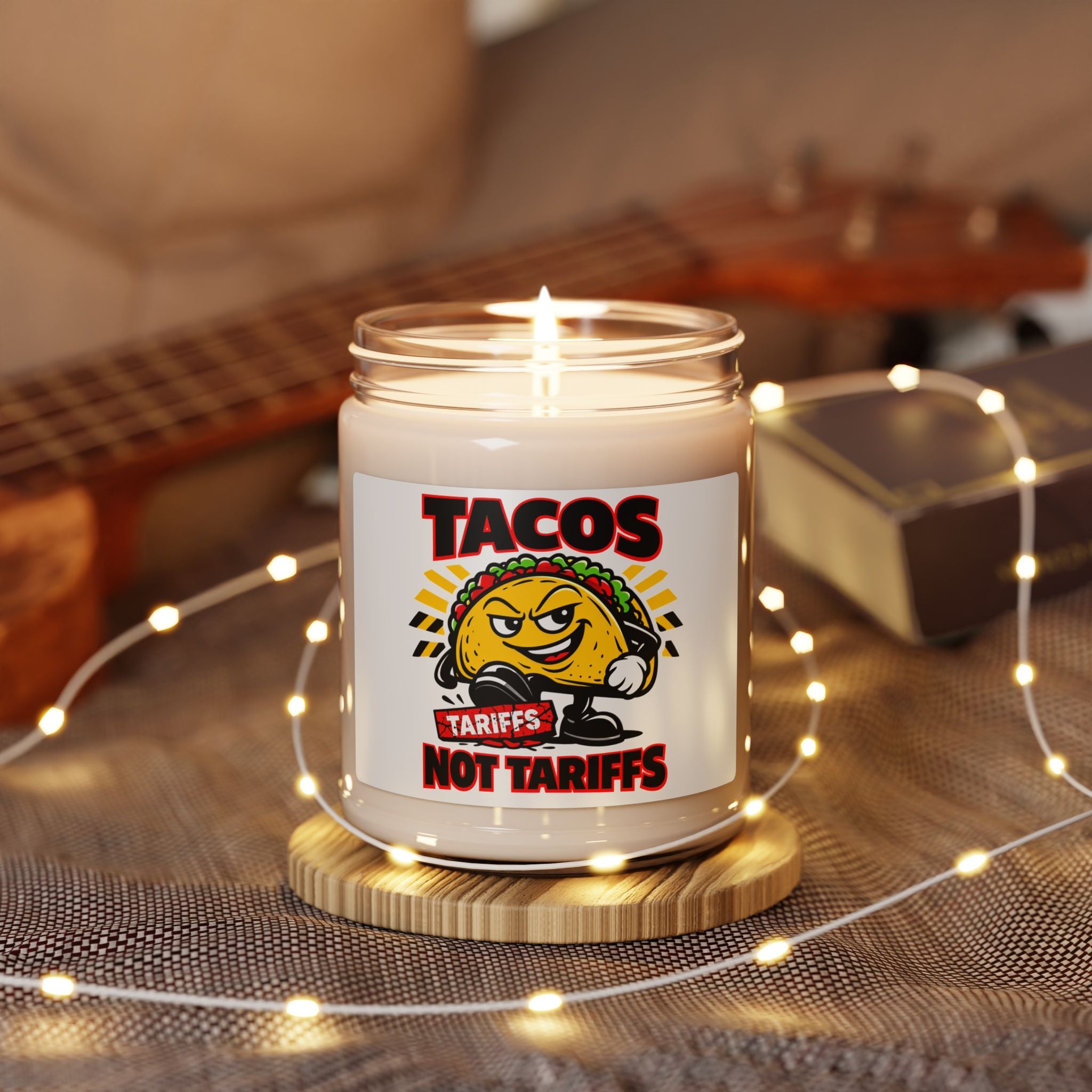 Tacos Not Tariffs Candle | Political Taco Pun, Tariff Protest Typography