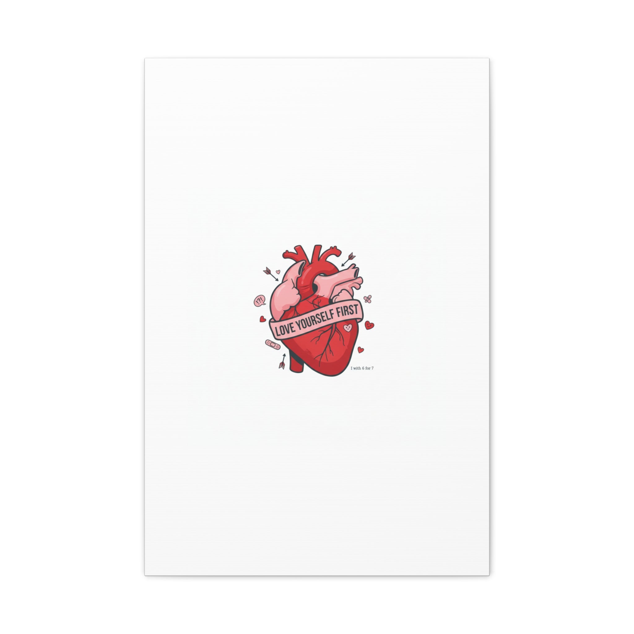 Love Yourself First Canvas, Hearts-with-a-Twist, Anti-Valentine Art